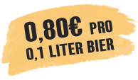 0,80 € pro 0,1 Liter Bier